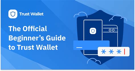 A Complete Beginner’s Guide to Using Trust Wallet .